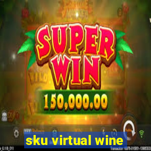 sku virtual wine